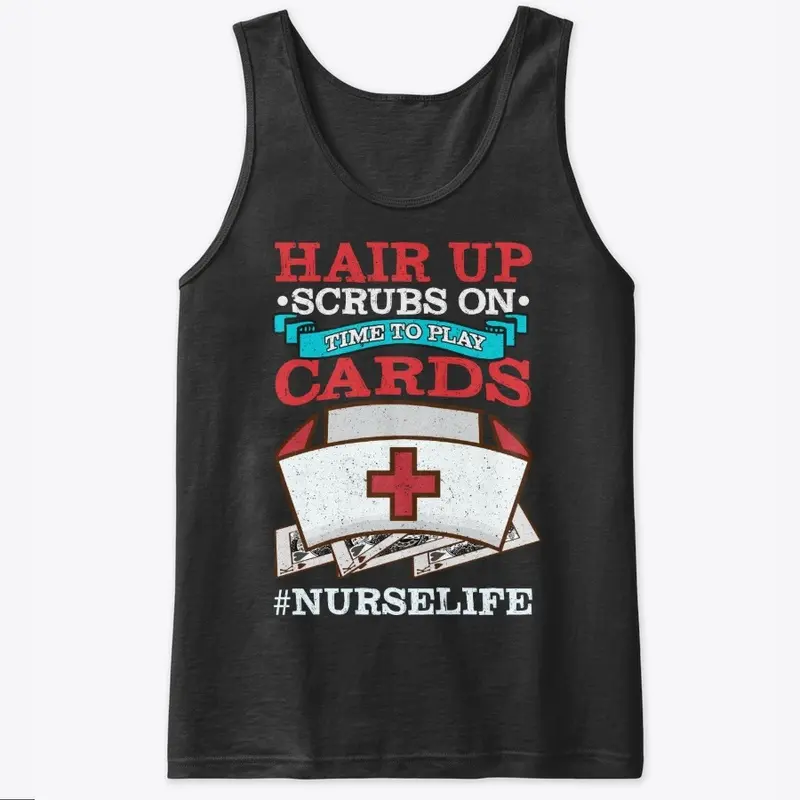 Funny Nurse Gift - Time To Play Cards